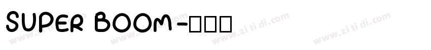 SUPER BOOM字体转换